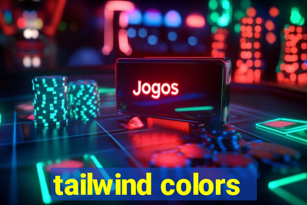 tailwind colors